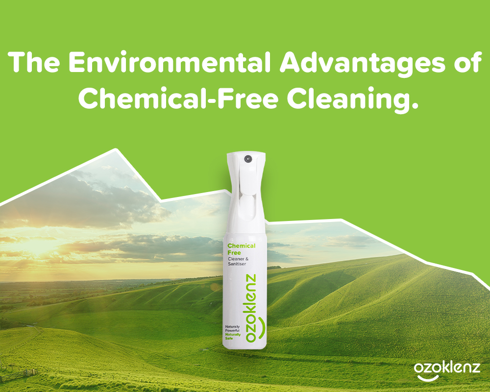 The Environmental Benefits of Chemical Free Cleaning