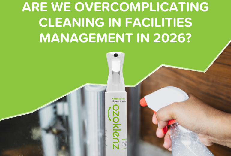 Are we overcomplicating cleaning in facilities management in 2026
